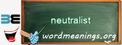 WordMeaning blackboard for neutralist